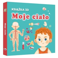 Moje ciało 3D – książka z ruchomymi elementami i okienkami