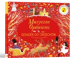 Muzyczne opowieści. Dziadek do orzechów