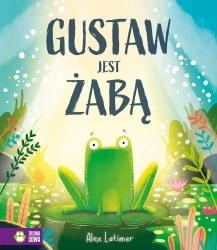 Gustaw jest żabą -  Wydawnictwo Zielona Sowa