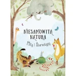 Niesamowita natura. Mity i stereotypy - Wydawnictwo Tata Robi Książki
