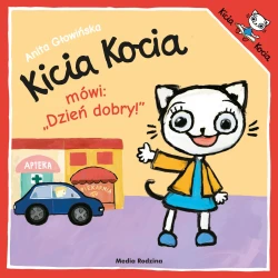 Kicia Kocia mówi: „Dzień dobry!”